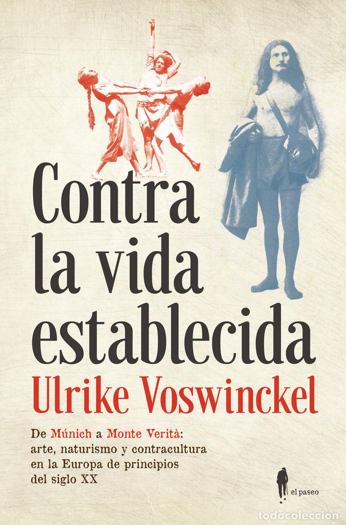 Libri: CONTRA LA VIDA ESTABLECIDA - VOSWINCKEL, ULRIKE