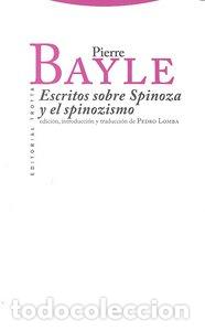 Libros: ESCRITOS SOBRE SPINOZA Y EL SPINOZISMO - BAYLE, PIERRE