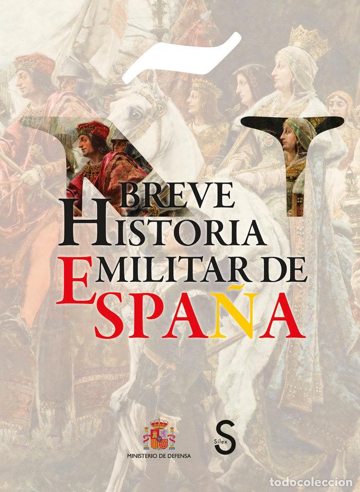 Libros: BREVE HISTORIA MILITAR DE ESPA&Ntilde;A - GARCIA HERNAN, ENRIQUE