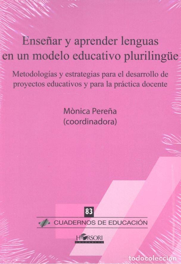 Libros: ENSE&Ntilde;AR Y APRENDER LENGUAS EN UN MODELO EDUCATIVO PLURILING - PERE&Ntilde;A, MONICA
