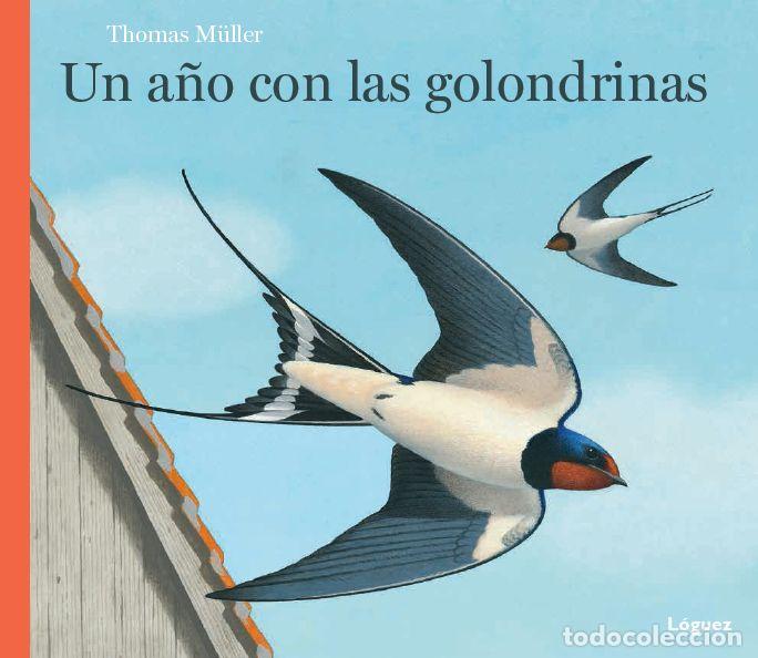 Libros: UN A&Ntilde;O CON LAS GOLONDRINAS - M&Uuml;LLER, THOMAS