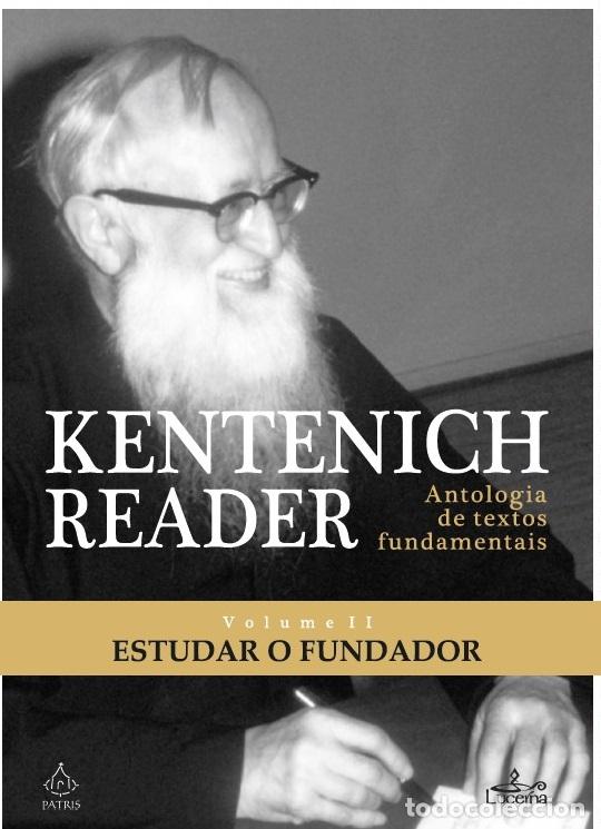 Libri: KENTENICH READER ANTOLOGIA DE TEXTOS FUNDAMENTAIS - Locher, Peter