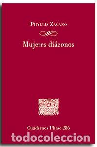 Libri: MUJERES DIACONOS DEBATE CONTEMPORANEO - ZAGANO, PHYLLIS