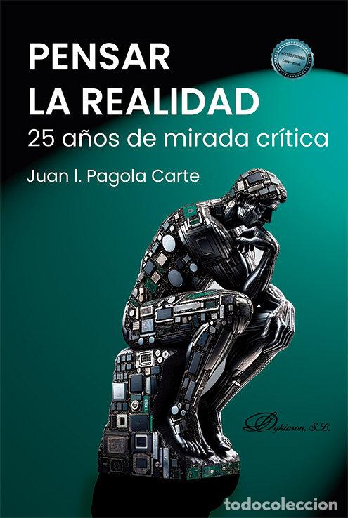 Libros: PENSAR LA REALIDAD - PAGOLA CARTE, JUAN I