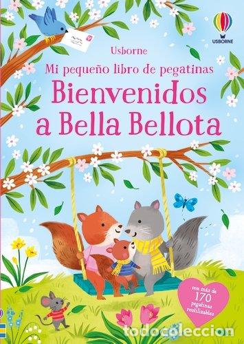 Libros: BIENVENIDOS A BELLA BELLOTA - BATHIE, HOLLY