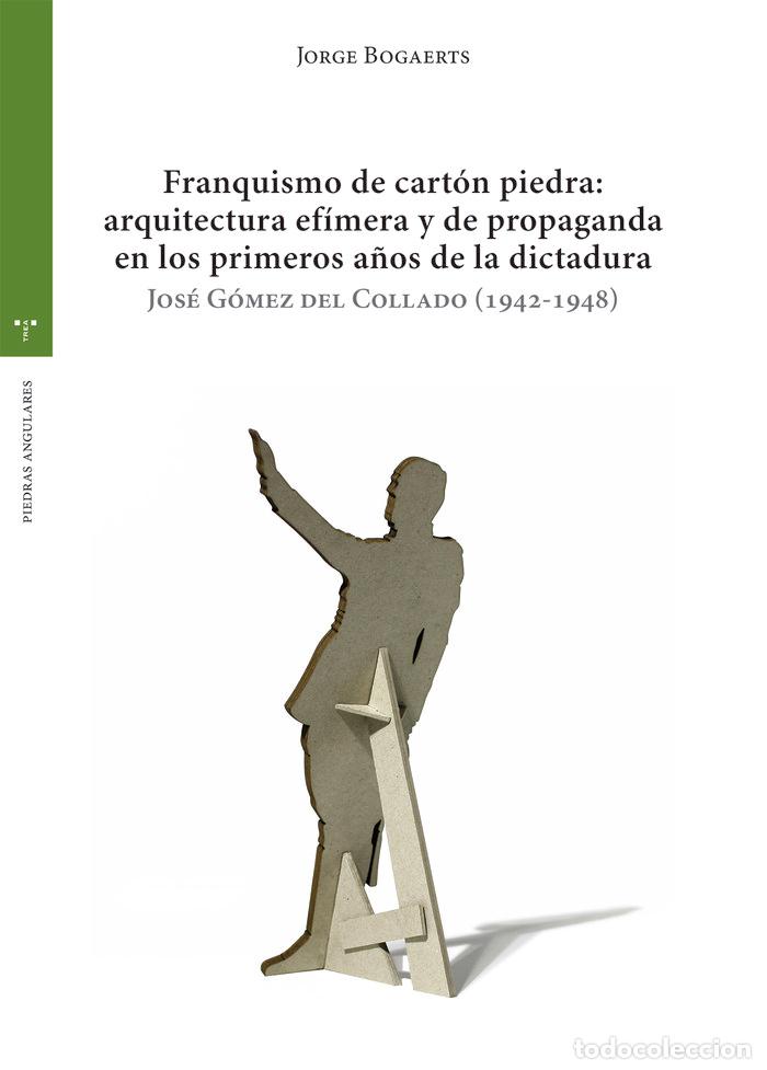 B&uuml;cher: FRANQUISMO DE CARTON PIEDRA - BOGAERTS, JORGE