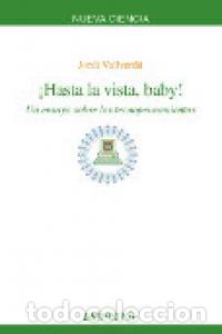 B&uuml;cher: HASTA LA VISTA BABY - VALLVERDU, JORDI