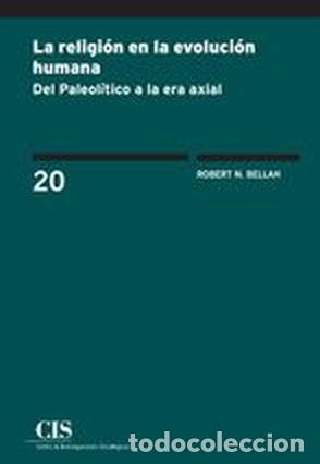 B&uuml;cher: LA RELIGI&Oacute;N EN LA EVOLUCI&Oacute;N HUMANA - BELLAH, ROBERT N