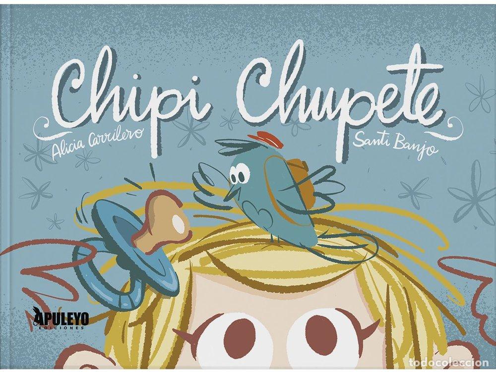 B&uuml;cher: CHIPI CHUPETE - CARRILERO TENDERO, ALICIA