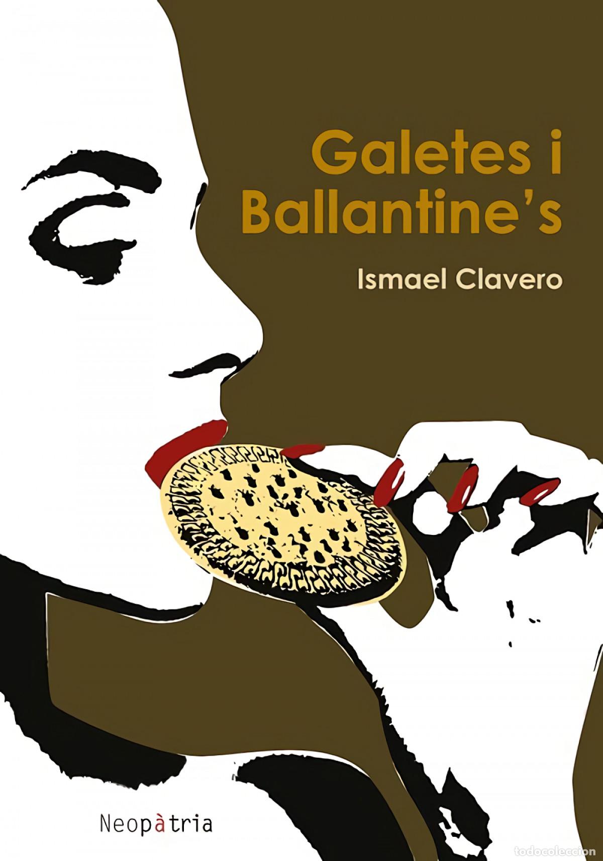 Libros: GALETES I BALLANTINE'S - Clavero Vicente, Ismael