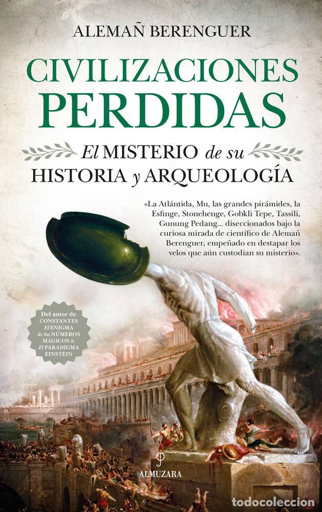 Libros: CIVILIZACIONES PERDIDAS MISTERIO DE SU HISTORIA Y ARQUEOLOG - BERENGUER, ALEMAN