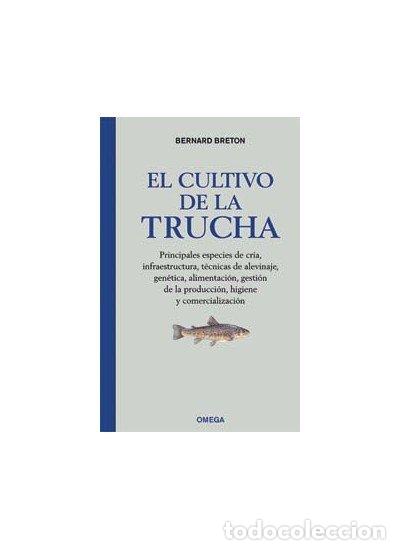 Libros: CULTIVO DE LA TRUCHA,EL - BRETON, BERNARD