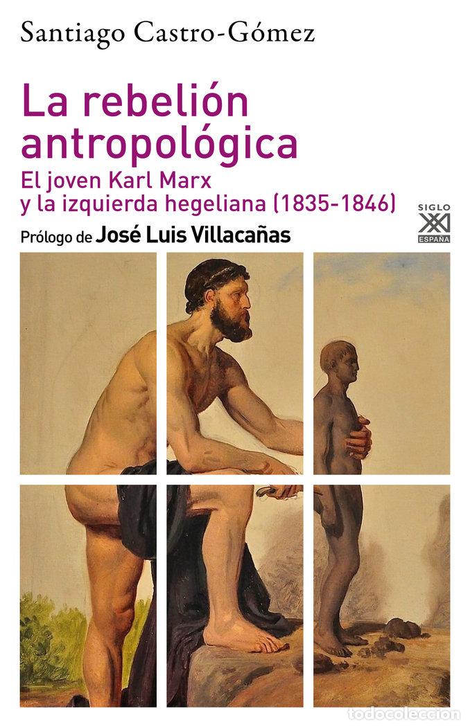 B&uuml;cher: LA REBELION ANTROPOLOGICA - CASTRO GOMEZ, SANTIAGO