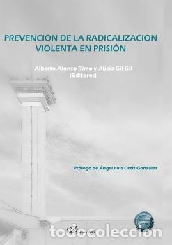 B&uuml;cher: PREVENCION DE LA RADICALIZACION VIOLENTA EN PRISION - ALONSO RIMO, ALBERTO