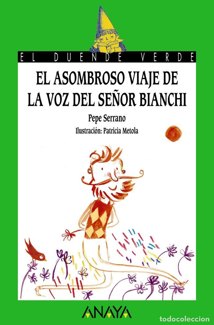 Livros: ASOMBROSO VIAJE DE LA VOZ DEL SE&Ntilde;OR BIANCHI,EL - SERRANO, PEPE