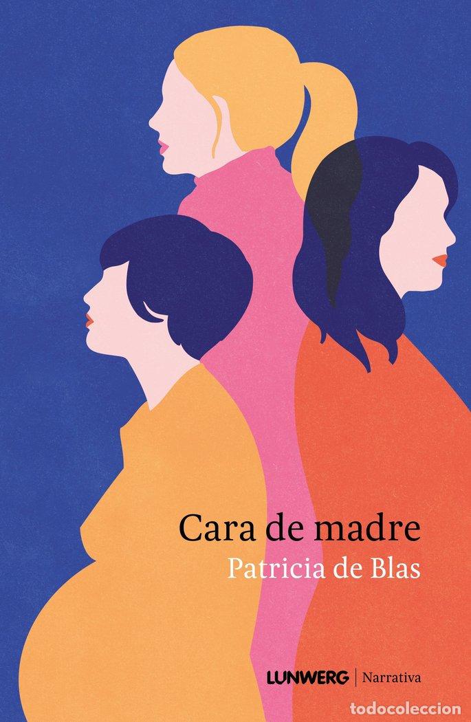 B&uuml;cher: CARA DE MADRE - PATRICIA DE BLAS