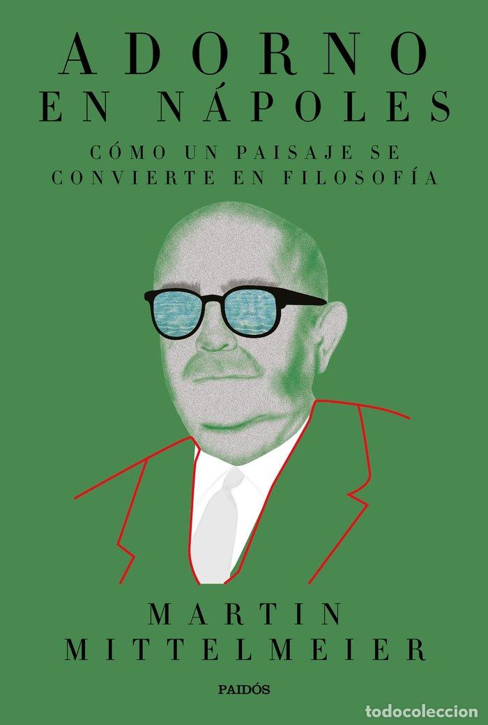 Livros: ADORNO EN NAPOLES - MARTIN MITTELMEIER