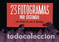 Livres: 23 FOTOGRAMAS POR SEGUNDO - MONTEYS HOMAR, ALBERT