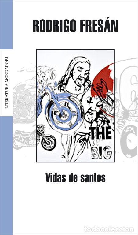 Libros: VIDAS DE SANTOS - FRESAN, RODRIGO