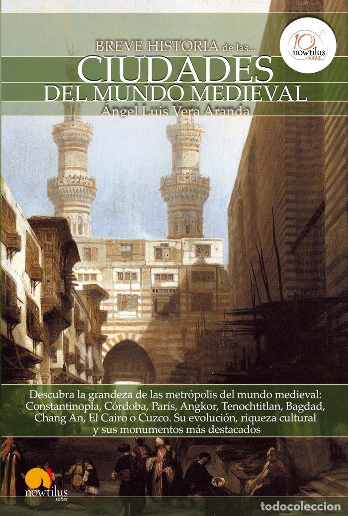 Livros: BREVE HISTORIA DE CIUDADES MUNDO MEDIEVA - VERA ARANDA A