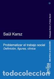 Livros: PROBLEMATIZAR EL TRABAJO SOCIAL - KARSZ, SAUL
