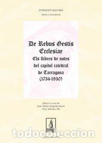 Livres: DE REBUS GESTIS ECCLESIAE - QUIJADA BOSCH, JOAN MARIA