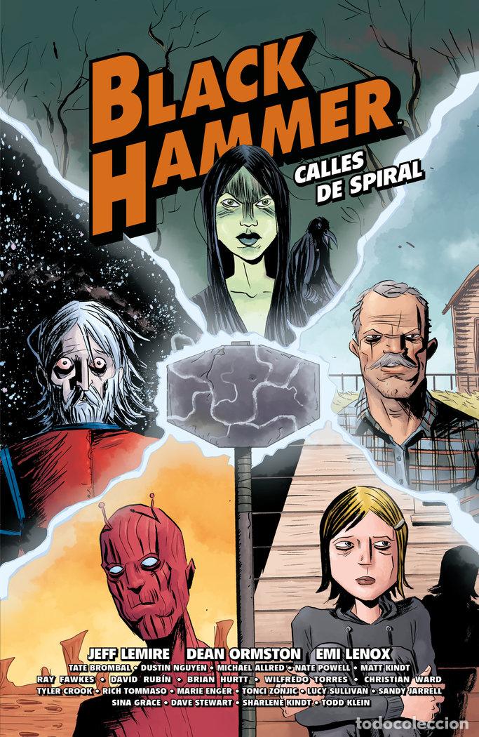 Livres: BLACK HAMMER CALLES DE SPIRAL - LEMIRE, JEFF