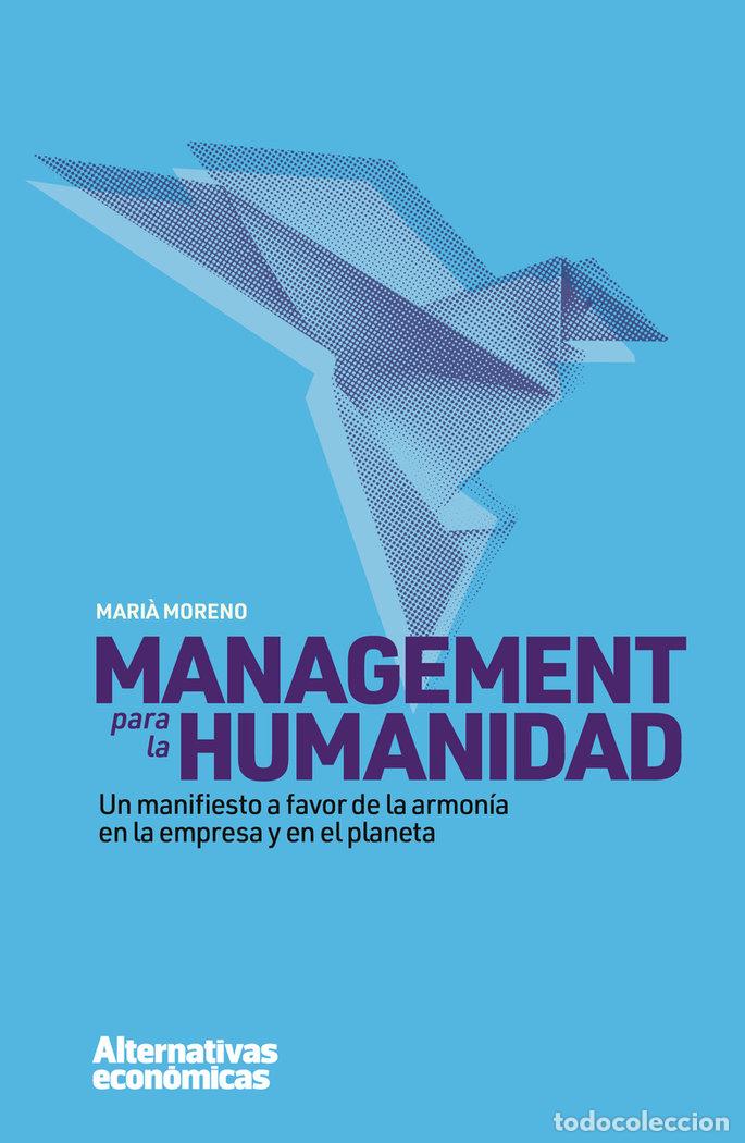 Livres: MANAGEMENT PARA LA HUMANIDAD - MORENO MARTINEZ, MARIA