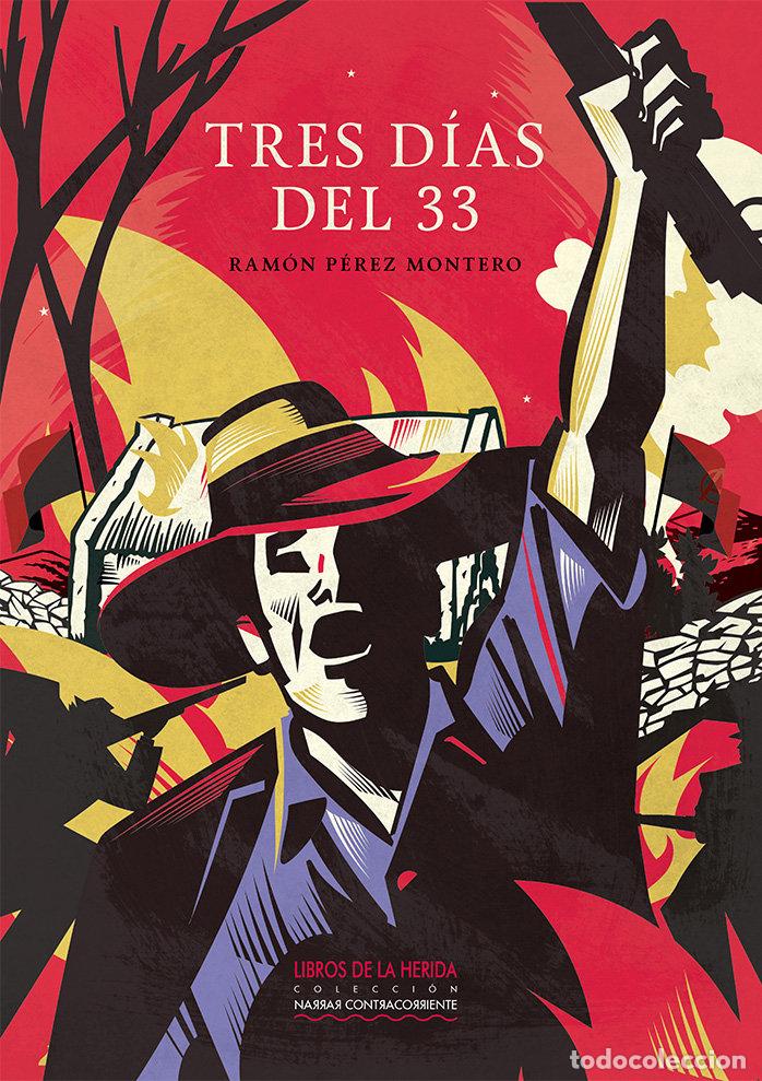 Livres: TRES DIAS DEL 33 - PEREZ MONTERO, RAMON