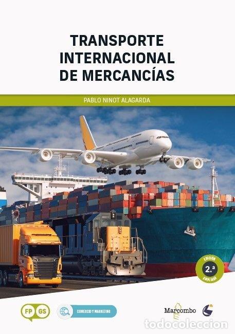 Livres: TRANSPORTE INTERNACIONAL DE MERCANCIAS 2&ordf; EDICION - NINOT ALAGARDA, PABLO
