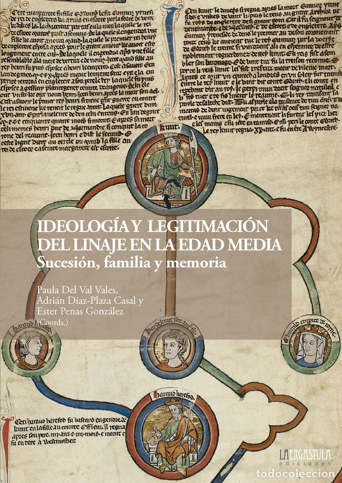 Livres: IDEOLOGIA Y LEGITIMACION DEL LINAJE EN LA EDAD MEDIA - .