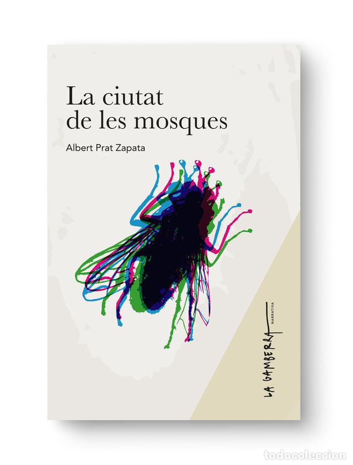 B&uuml;cher: LA CIUTAT DE LES MOSQUES - PRAT ZAPATA, ALBERT