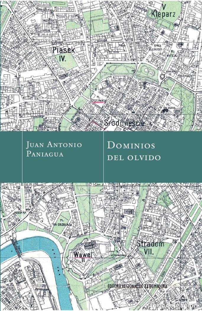 Libri: DOMINIOS DEL OLVIDO - PANIAGUA, JUAN ANTONIO