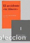 Libros: EL ACCIDENTE &rdquo;IN ITINERE&rdquo; - SANCHEZ-RODAS NAVARRO, CRISTIN