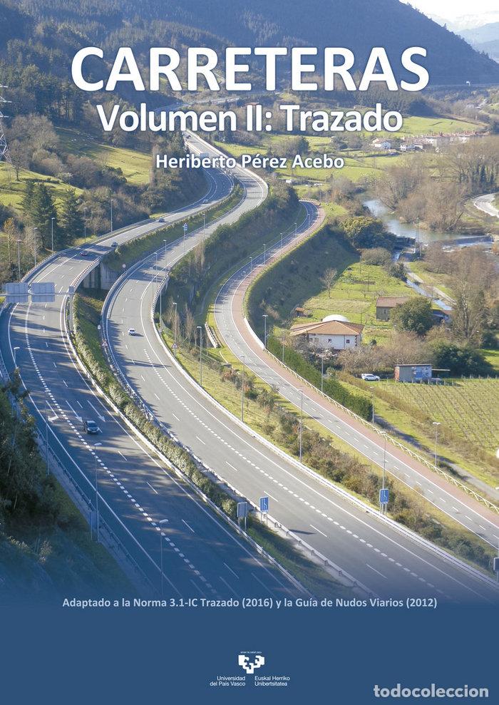Libros: CARRETERAS VOLUMEN II TRAZADO - PEREZ ACEBO, HERIBERTO