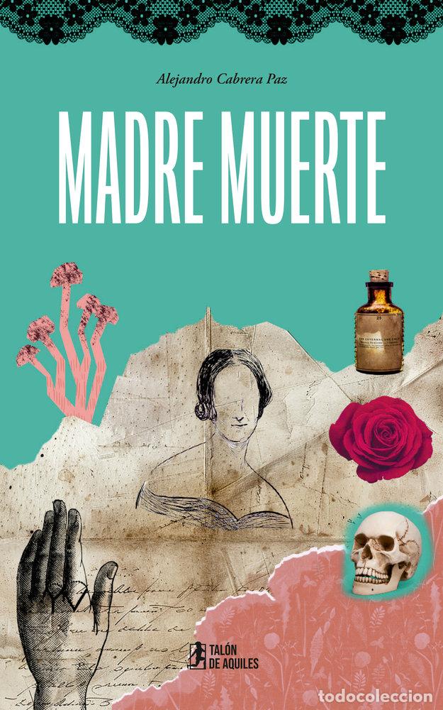 Libros: MADRE MUERTE - CABRERA PAZ, ALEJANDRO