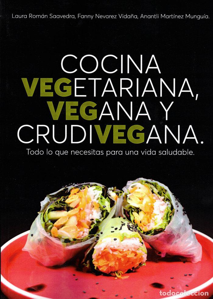 Libros: COCINA VEGETARIANA VEGANA Y CRUDIVEGANA - AA.VV