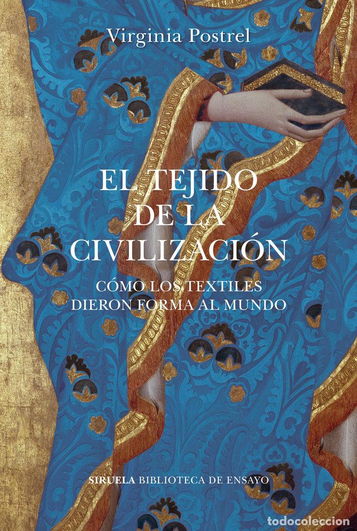Livros: EL TEJIDO DE LA CIVILIZACION - POSTREL, VIRGINIA