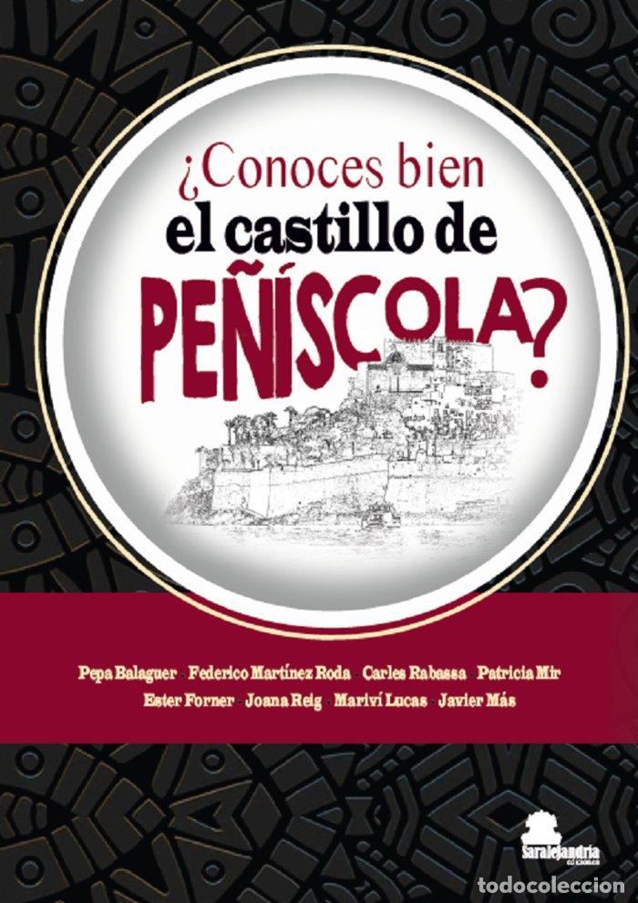 Libros: CONOCES BIEN EL CASTILLO DE PE&Ntilde;ISCOLA - AA.VV