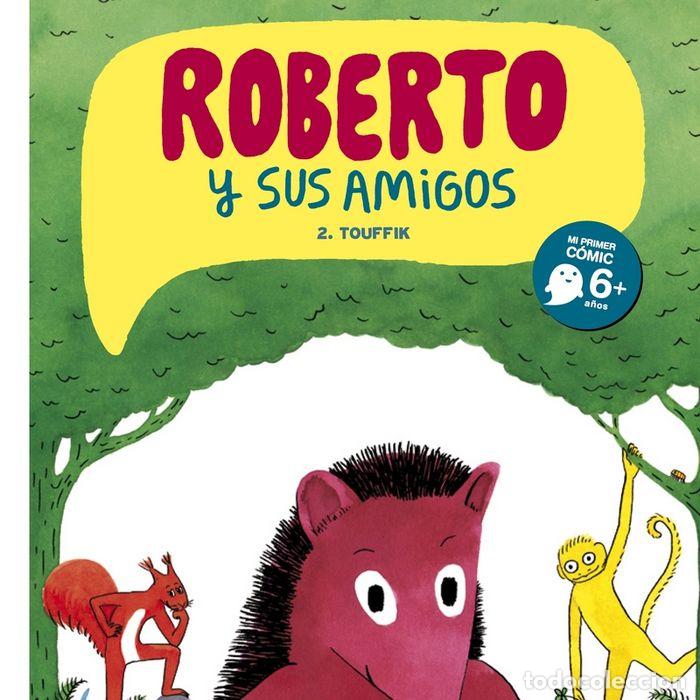 Libros: ROBERTO Y SUS AMIGOS 2 TOUFFIK - DEROIN, LUCIE