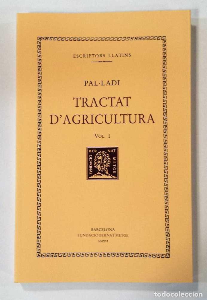 Libros: TRACTAT D&AElig;AGRICULTURA VOLI RTC - PAL LADI