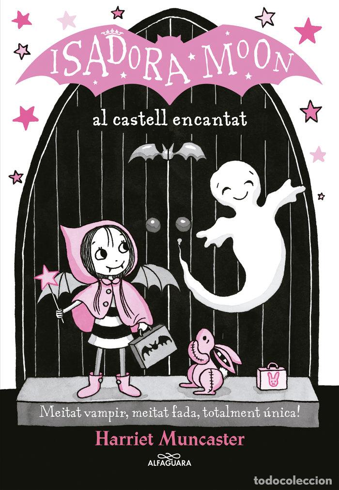 Libri: ISADORA MOON AL CASTELL ENCANTAT (LA ISADORA MOON),LA - HARRIET MUNCASTER