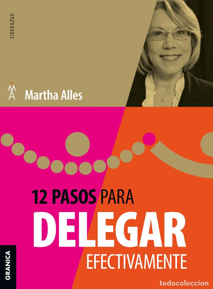 Libros: 12 PASOS PARA DELEGAR EFECTIVAMENTE - ALLES, MARTHA