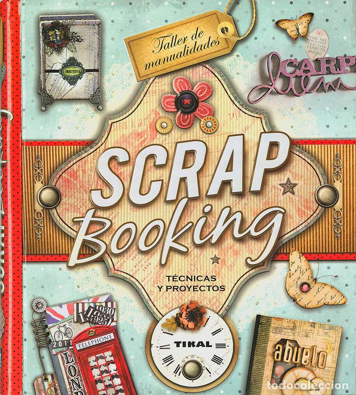 Livres: SCRAPBOOKING TECNICAS Y PROYECTOS - PADILLA JUAREZ, MARIA
