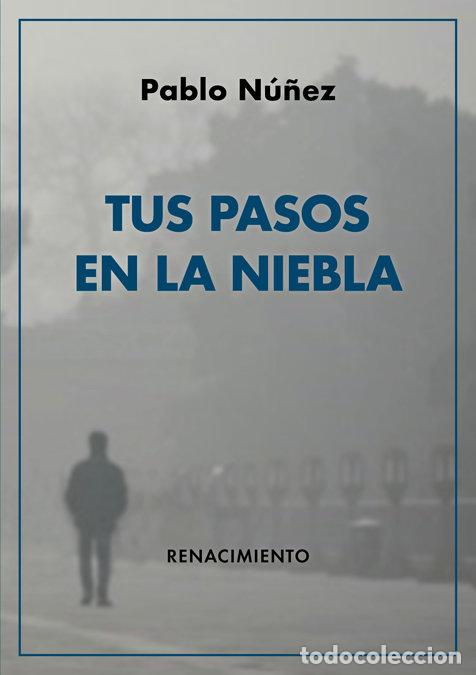 B&uuml;cher: TUS PASOS EN LA NIEBLA - NU&Ntilde;EZ, PABLO