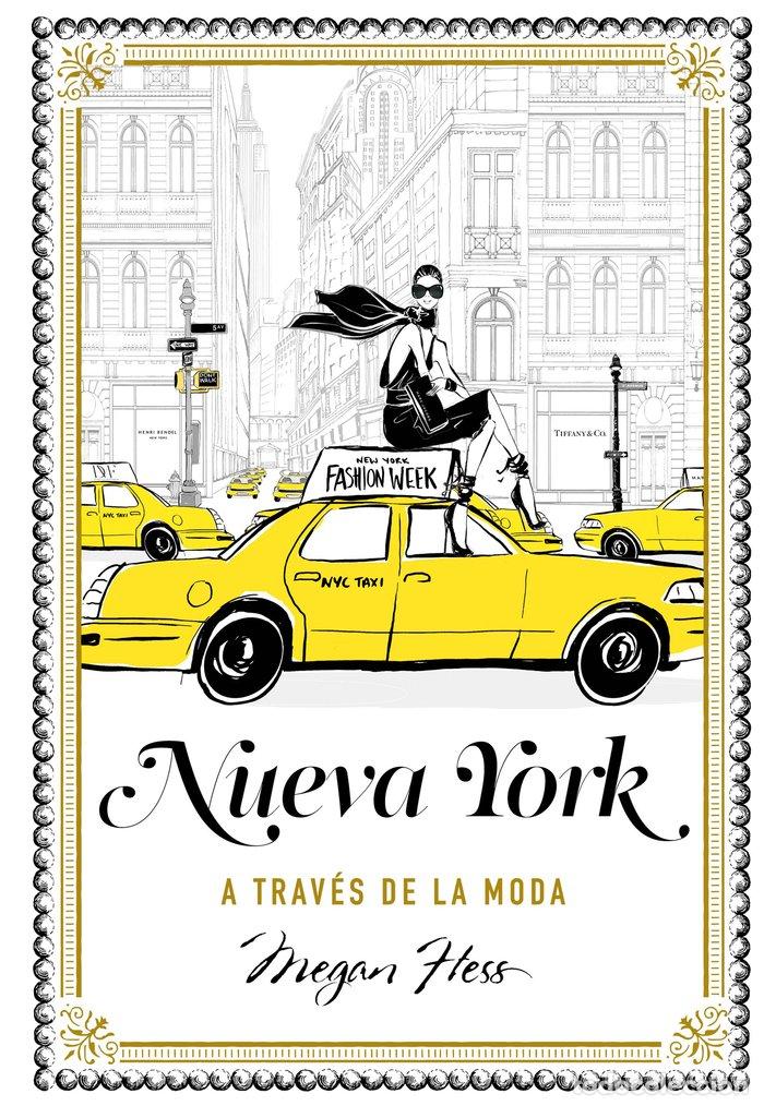 B&uuml;cher: NUEVA YORK A TRAVES DE LA MODA - HESS, MEGAN