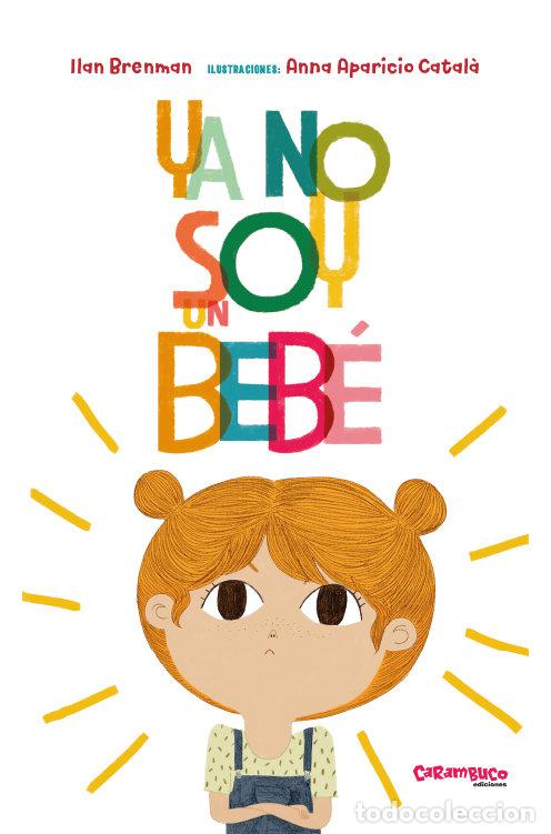 B&uuml;cher: YA NO SOY UN BEBE - BRENMAN, ILAN