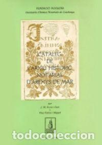 B&uuml;cher: CATALEG DE L'ARXIU HISTORIC NOTARIAL D'ARENYS DE MAR - PALOU I MIQUEL, HUG