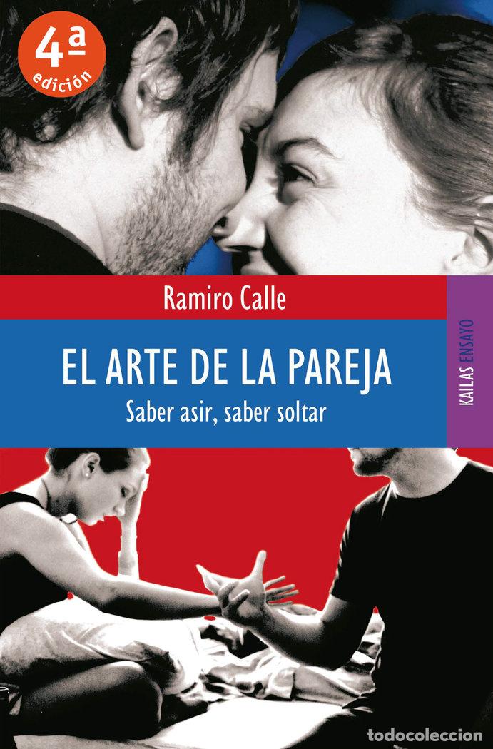 B&uuml;cher: ARTE DE LA PAREJA,EL - CALLE, RAMIRO