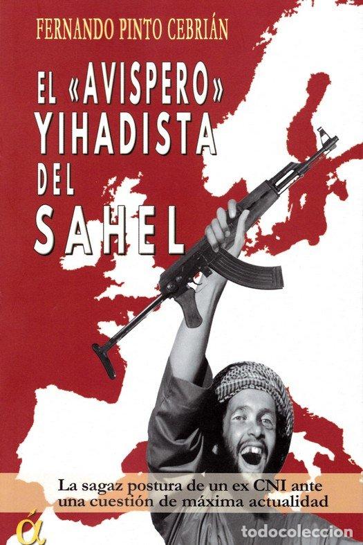 B&uuml;cher: AVISPERO YIHADISTA DEL SAEHL,EL - PINTO CEBRIAN, FERNANDO